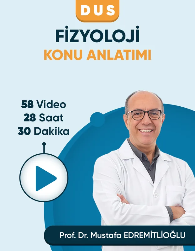 DUS | Fizyoloji – Konu Anlatım Videoları (3 Ay / 3 İzleme)