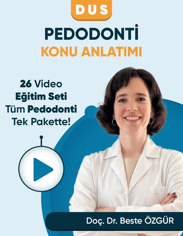 DUS | Pedodonti – Konu Anlatım Videoları (3 Ay / 3 İzleme)