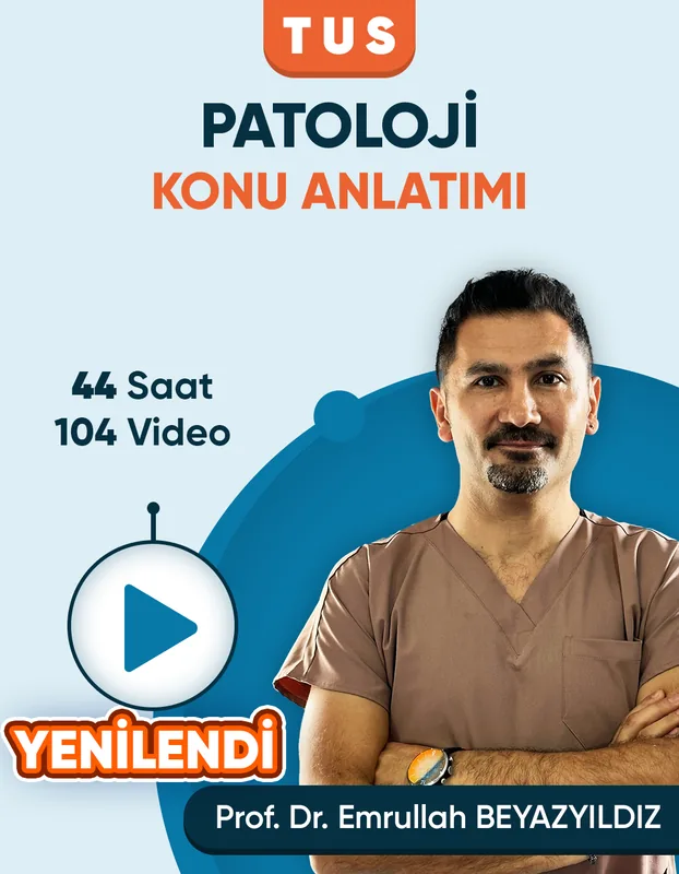 TUS | Patoloji – Konu Anlatım Videoları (3 Ay / 3 İzleme)