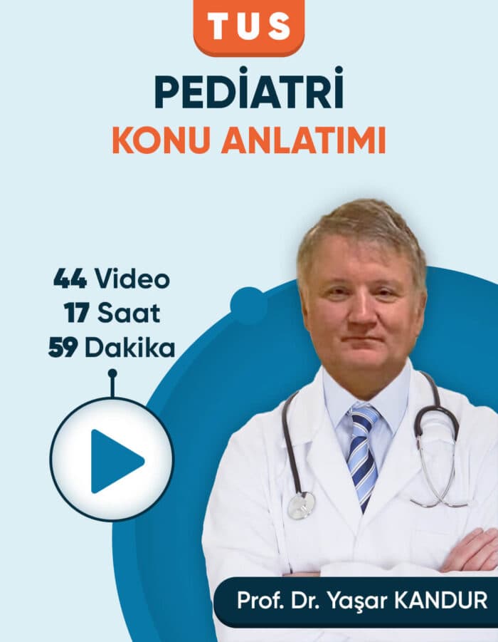 TUS | Pediatri Konu Anlatım Videoları (3 Ay / 3 İzleme)