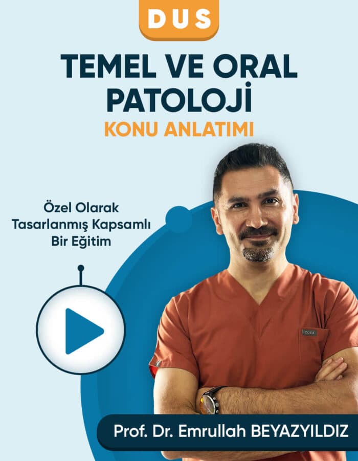 DUS | Temel ve Oral Patoloji – Konu Anlatım Videoları (3 Ay / 3 İzleme)